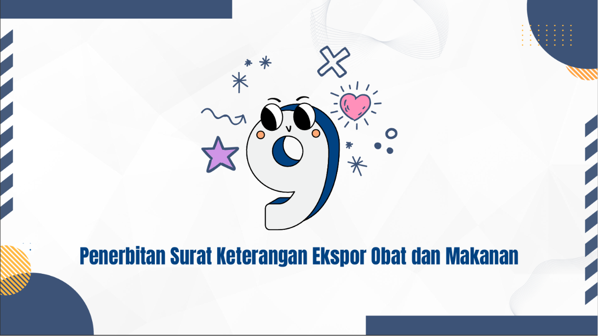 Layanan Penerbitan Surat Keterangan Ekspor Obat dan Makanan